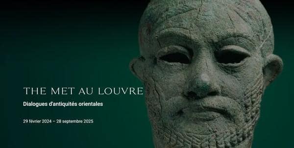 《The Met au Louvre》巴黎卢浮宫和纽约大都会联手开启古代东方文明对话