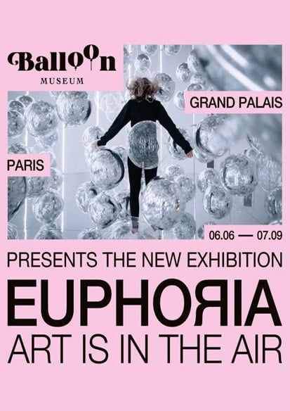 气球艺术与沉浸体验合集 《Euphoria：Art is in the Air》：空气中的艺术奇观，今夏大皇宫不可错过