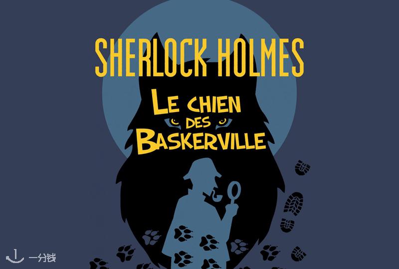 Sherlock Holmes, le chien des Baskerville 福尔摩斯与巴斯克维尔猎犬 2025 巴黎来了：推理与幽默交织的家庭剧场体验