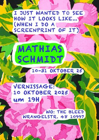 Mathias Schmidt《I just wanted to see what it would look like... (if I made a screen print of it)》:柏林丝网印刷的实验与日常