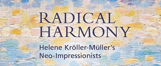 新印象派|激进的和谐:Helene Kröller-Müller 收藏中的新印象派艺术家:点彩革新与社会关怀的交响