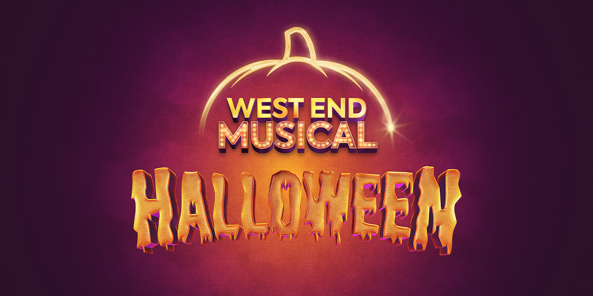 West End Musical Halloween 万圣节音乐剧演唱会 2025 伦敦来了:西区明星阵容,沉浸式万圣节狂欢
