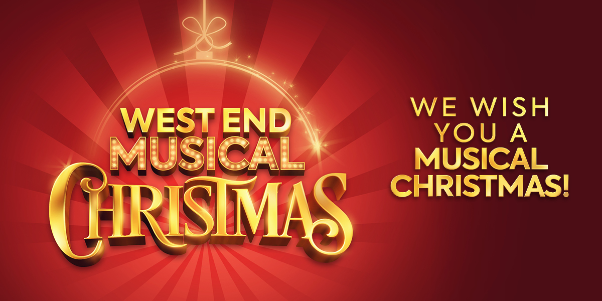 West End Musical Christmas 音乐剧圣诞演唱会 2025 伦敦来了：年度节日限定音乐剧盛典