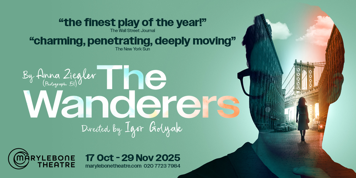 The Wanderers 演员阵容强大,伦敦2025全新话剧聚焦家庭与自我认同