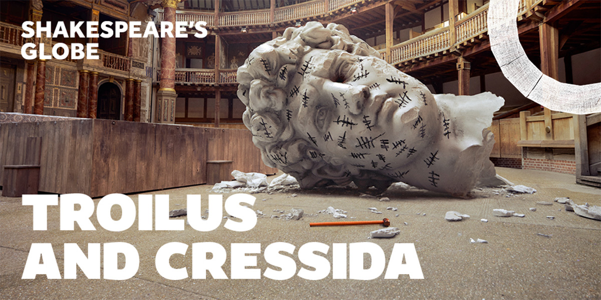 Troilus And Cressida 特洛伊罗斯与克瑞西达 2025伦敦来了:莎士比亚罕见讽刺剧,环球剧场全新演绎