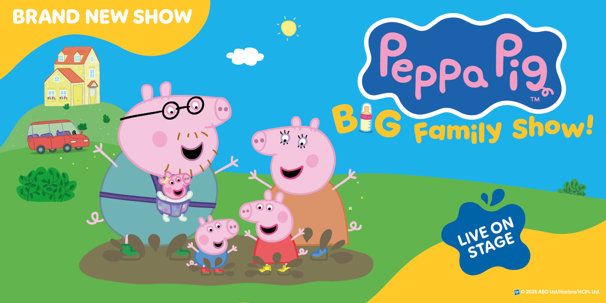 Peppa Pig's Big Family Show! 小猪佩奇家庭大秀 2025-2026 伦敦来了：全新家庭成员欢乐登场，亲子必看剧场体验