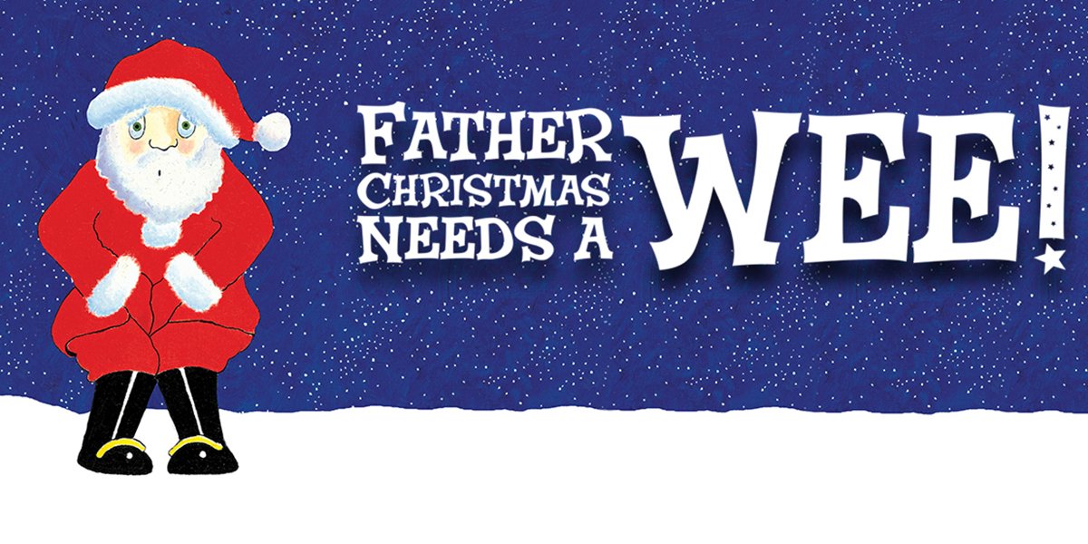 Father Christmas Needs A Wee! 圣诞老人要尿尿!2025伦敦来了:爆笑亲子圣诞音乐剧欢乐开演