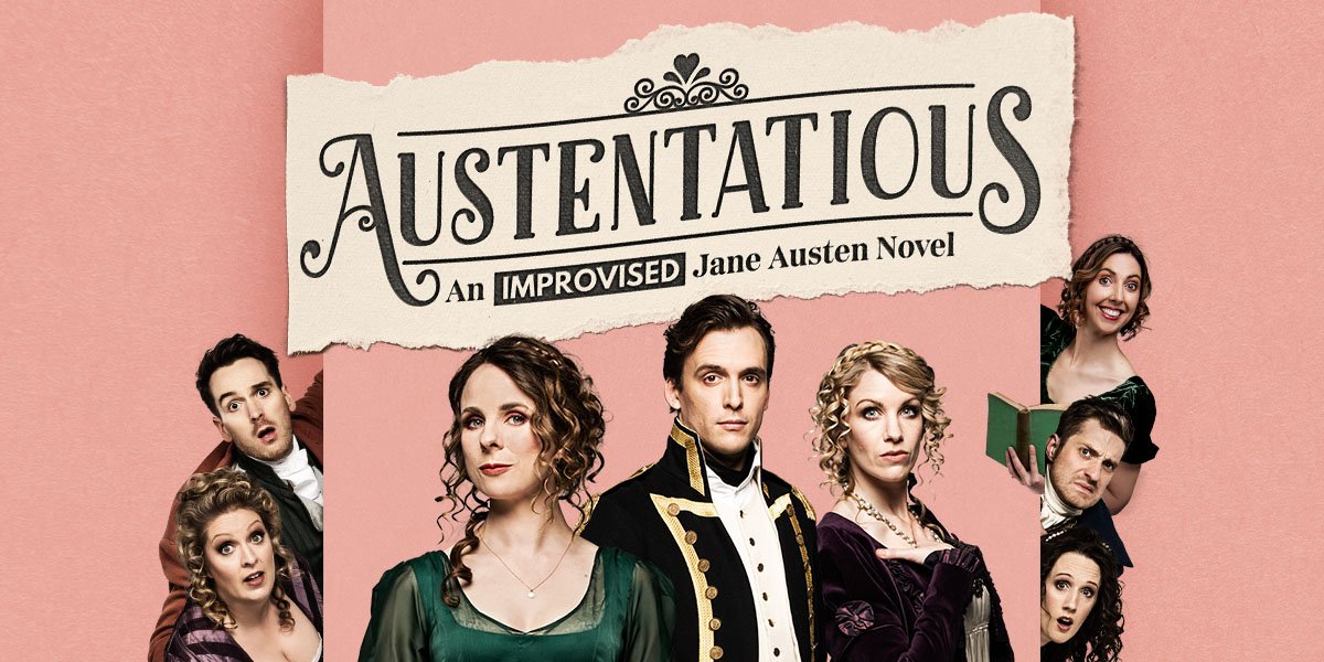 Austentatious: An Improvised Jane Austen Novel 伦敦即兴喜剧2025年登陆:每晚一部全新奥斯汀小说,笑声不断