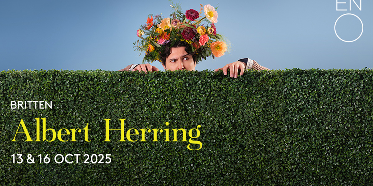 Albert Herring 阿尔伯特·赫林 2025 伦敦来了:英伦幽默歌剧新体验