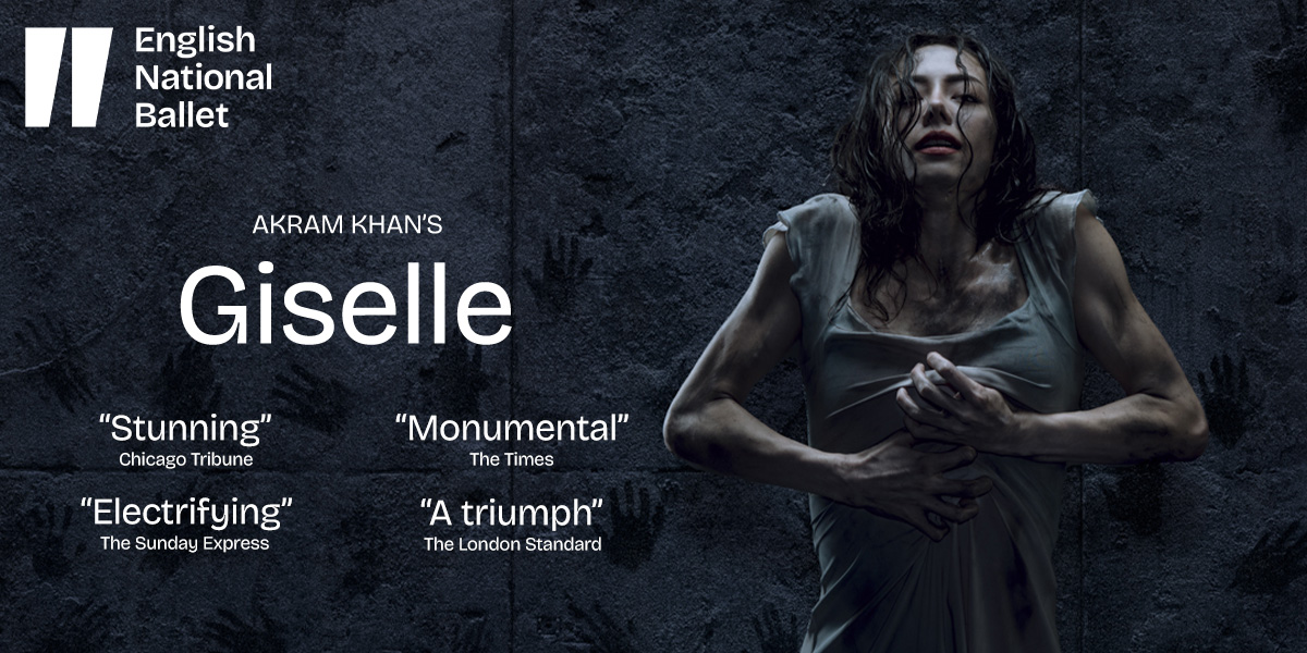 Akram Khan's Giselle 阿克拉姆·汗版《吉赛尔》2026伦敦来了：现代与古典交融的芭蕾新体验