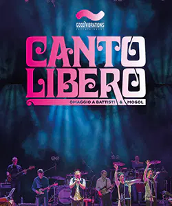 CANTO LIBERO – Omaggio a Battisti & Mogol 致敬演出 2026 米兰来了:意大利黄金年代的音乐回响