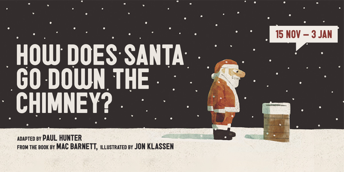 How Does Santa Go Down The Chimney? 圣诞老人如何下烟囱?2025伦敦来了:全家爆笑圣诞新体验