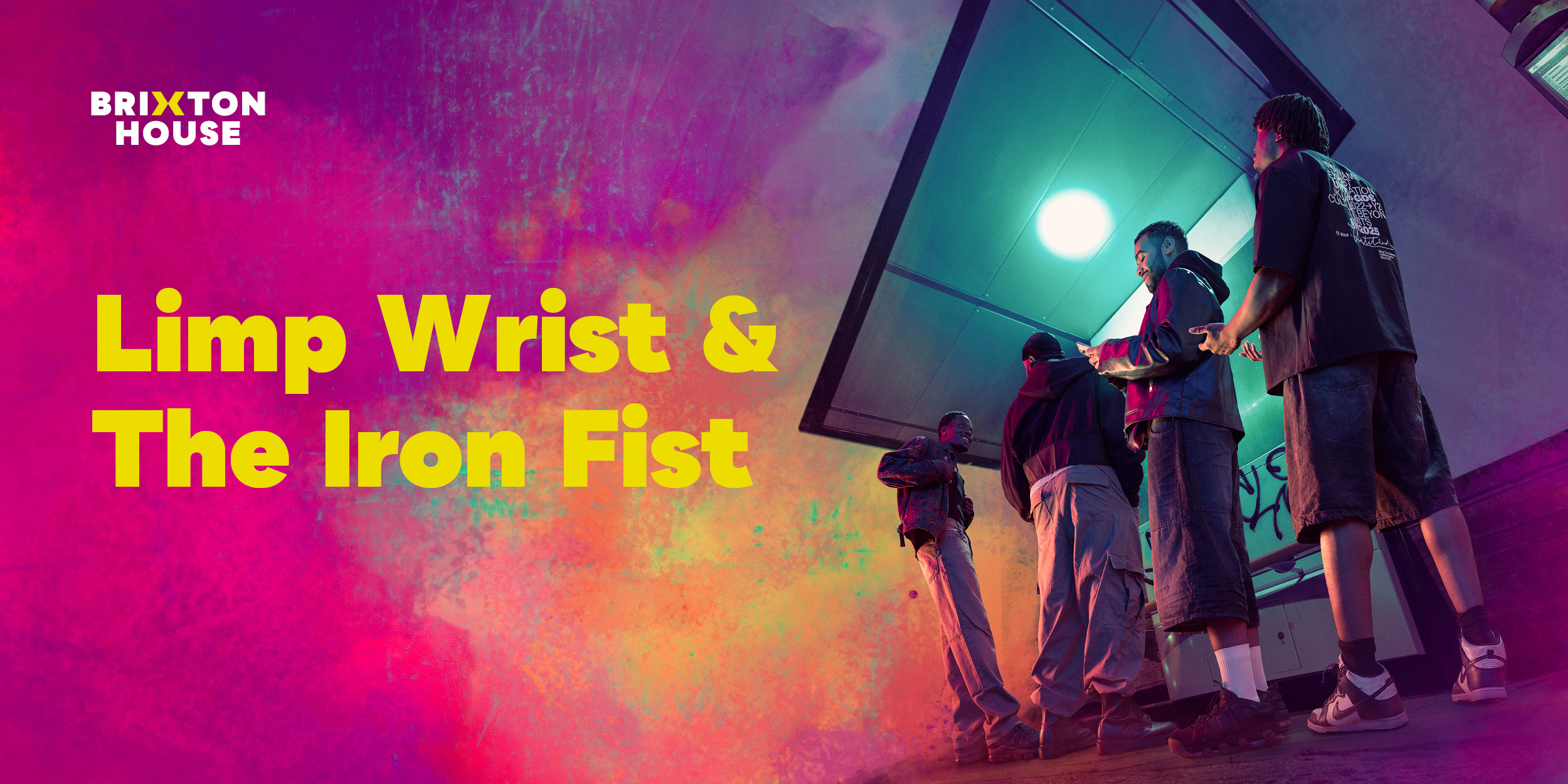 Housemate Returns: Limp Wrist & The Iron Fist 伦敦新剧2025来了:真实人生与多元身份的勇敢呐喊