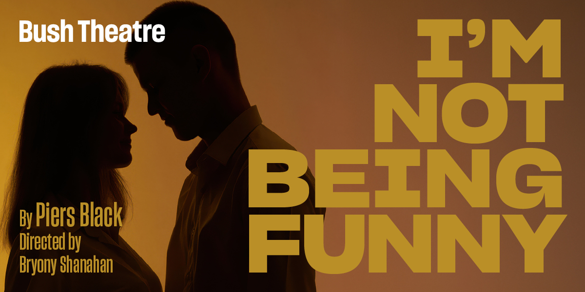 I'm Not Being Funny 伦敦新作2026来了:一场关于婚姻与幽默的现实对话