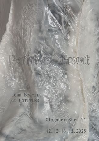 Lena Becerra《Peripheral Growth》:生态与生成的边界艺术实验