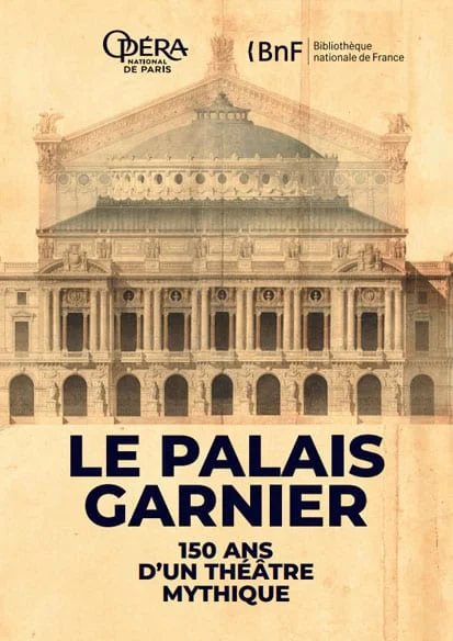 Le Palais Garnier《Le Palais Garnier:150年传奇剧院》:一座剧院的历史、艺术与传奇