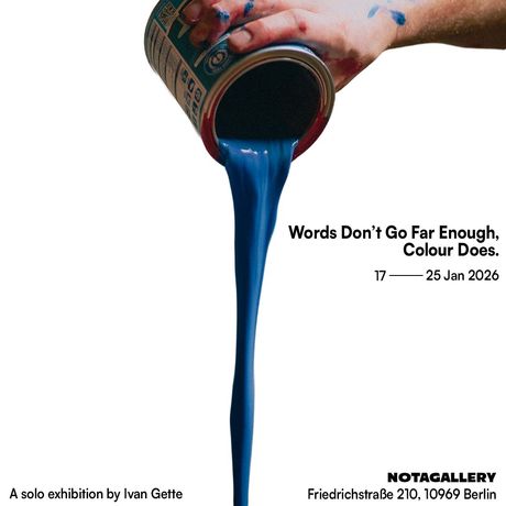 Ivan Gette《Words Don't Go Far Enough, Colour Does.》:色彩超越语言的抽象叙事