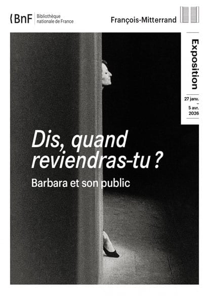 Barbara｜《Dis, quand reviendras-tu ? Barbara et son public》：一场艺术家与公众之间的传奇爱情故事