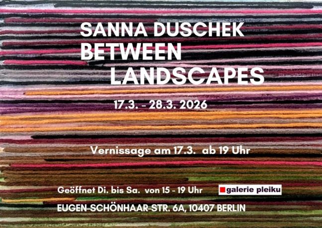 Sanna Duschek《Between landscapes》:一场穿梭于德芬两国之间的内心风景之旅