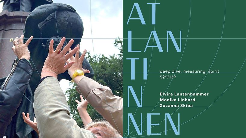 女性艺术家群展《ATLANTINNEN, deep dive. measuring. spirit 52°/13°》：在柏林探讨承载世界的重量