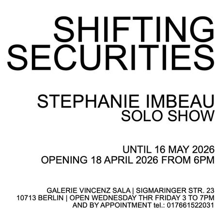 Stephanie Imbeau《Shifting Securities》:一场关于脆弱、临时性与不懈关怀的材料诗学