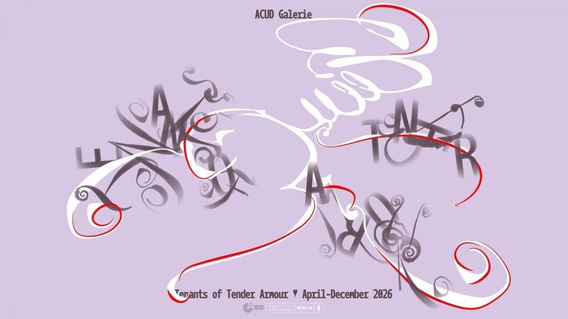 群展《Tenants of Tender Armour》:在柏林ACUD MACHT NEU探索社会共处新形式