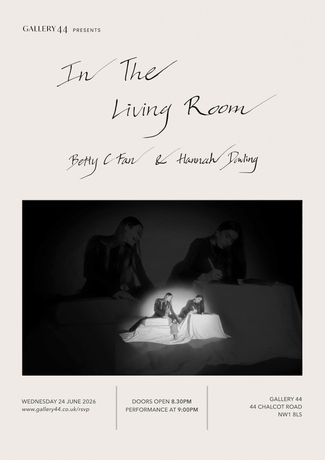 Hannah Dowling and Betty C Fan 《In The Living Room》：即兴声音与诗歌的亲密现场