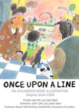 儿童插画《Once Upon a Line: Goldsmiths MA Children’s Book Illustration Degree Show 2026》：伦敦金匠学院儿童图书插画硕士毕业展